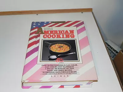 Very Nice Used Cookbook A Guide To Modern American Cooking Over 720 Photo's • $15.95