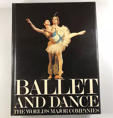 Ballet And Dance The World's Major Companies By Linda Doeser Hardcover Dancing • $26.97