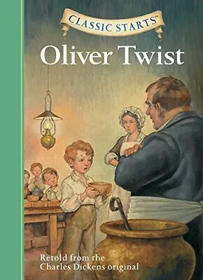 Oliver Twist: Retold From The Charles Dickens Original (Classic Starts)Charles • £2.68