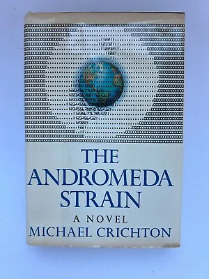 The Andromeda Strain 1st Ed. & Print (by Jurassic Park Author Michael Crichton) • $69