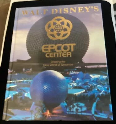 Vintage 1982  Walt Disney EPCOT Center-Creating The New World Of Tomorrow  Book • $18.99