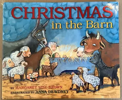 VG 2016 HC DJ 1st Edition Christmas In Barn Anna Dewdney Margaret Brown • $8.95