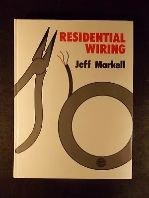 Residential Wiring By Jeff Markell (Hardcover 1984)  • $12.99