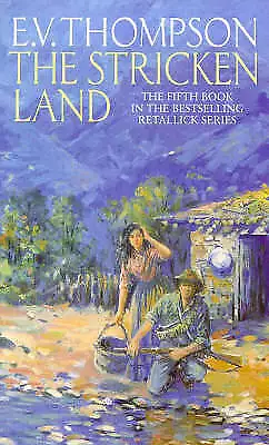 Thompson E. V. : The Stricken Land: Number 5 In Series (R Fast And FREE P & P • £3.21