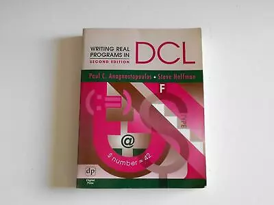 Writing Real Programs In DCL Second Edition (HP Technologies) Hoffman Steve An • $247.63