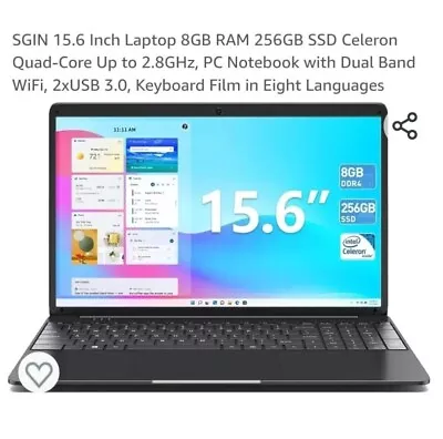 SGIN 15.6 Inch Laptop 8GB RAM 256GB SSD Celeron Quad-Core Up To 2.8GHz.  • £179.95