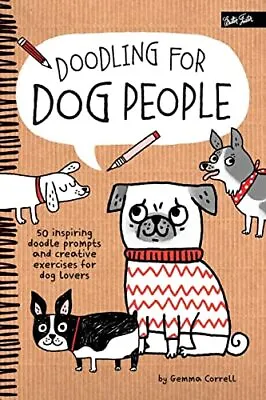 Doodling For Dog People By Correll Gemma Book The Cheap Fast Free Post • £3.33