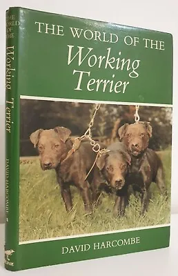 £100 • Buy The World Of The Working Terrier David Harcombe Digging Book Hunting Dogs 1st HB
