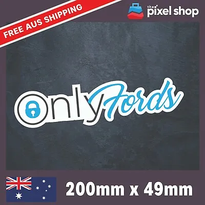 Only Fords Sticker Ute Toad 4x4 Window Bumper Funny Car Decal Onlyfans Meme • $4.90
