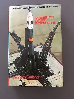 MISSILES AND ROCKETS By Kenneth Gatland Pocket Encyclopaedia Space Flight • $39.11