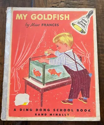 MY GOLDFISH Miss Frances Ding Dong School Vintage Children's Book 1953 Hardcover • $18.50