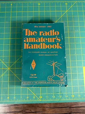 The Radio Amateur's Handbook 40th Edition American Radio Relay League 1963 RB5 • £10.53