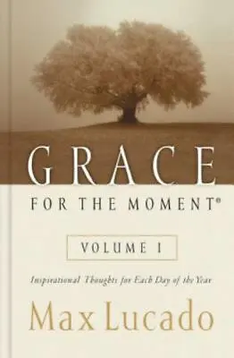 Grace For The Moment: Inspirational Thoughts For Each Day Of The Year By Lucado • $3.74