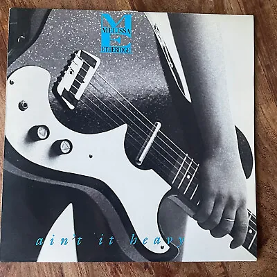 Melissa Etheridge -  Ain't It Heavy  Near Mint Vinyl  12 / 1992 / First Pressing • £6.50