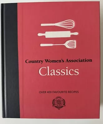 CWA Classics By Country Women's Association Hardcover Book Like NEW AU Cookbook • $42