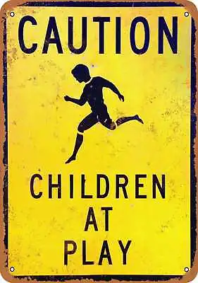 Metal Sign - Caution Children At Play - Vintage Look Reproduction • $18.66
