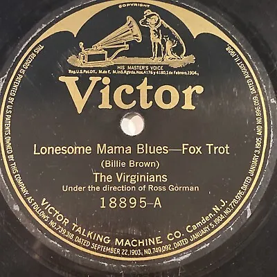 THE VIRGINIANS 78 Rpm VICTOR 18895 Lonesome Mama Blues Jazz V+ 1922 • $15