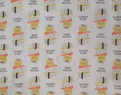 1yd X 42  100% Cotton Camelot Fabrics You Had Me At Sushi White • £10.61