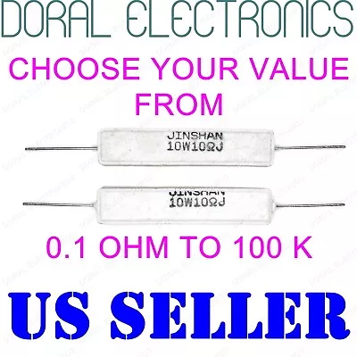 2 Pcs 10W 0.1 Ohm To 100K Ohm 5% Ceramic Cement Power Resistor 10 W 10WATT WATT • $3.50