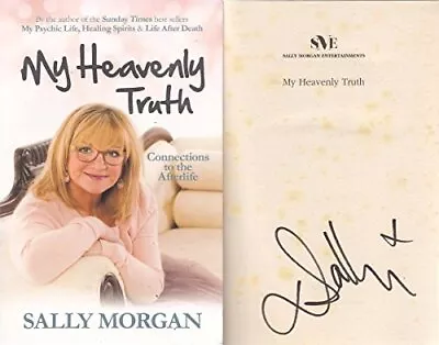 My Heavenly Truth: Connections To The Afterlife By Morgan Sally Book The Cheap • £3.49