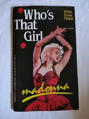 Madonna Who's That Girl 1987 The Movie The Tour The Italy Book Made In Italy   • £92.68
