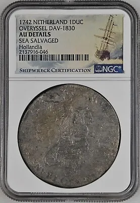 1742 Netherlands Ducaton Hollandia Shipwreck NGC AU Detail Silver Coin Overyssel • $495