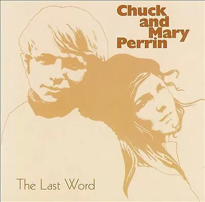 Chuck & Mary Perrin - Last Word (CD 2004) • $28.62