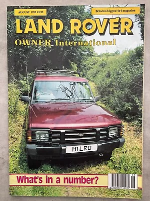 Land Rover Owner International Magazine - August 1992 - Yugoslavia Polices RRs • £7.99
