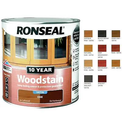 Ronseal 10 Year Woodstain Satin Finish All Colours 750 & 250 Ml **Exterior** • £12.99