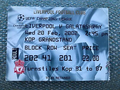Liverpool V Galatasaray Football Ticket UEFA Champions League 20 February 2002 • £1.99