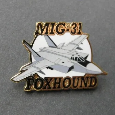 Foxhound Mig-31 Rusian Aircraft Lapel Pin Badge 1.4 Inches • $5.64