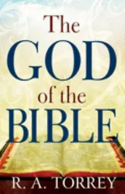 God Of The Bible By Torrey R. A. • $5.17