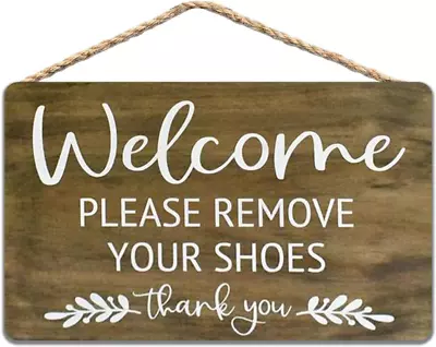 Wood Sign Please Remove Your Shoes Sign Welcome To Our Home Sign 8X12 Inch / 2 • $19.01