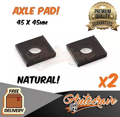 2x AXLE PAD TRAILER NATURAL 45x 45mm Axle JET SKI BOAT CARAVAN UTE 8mm Thickness • $9.95