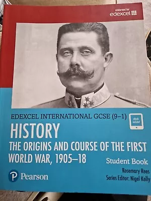 Edexcel International GCSE (9-1) History The Origins And Course Of The First Wor • £8.99