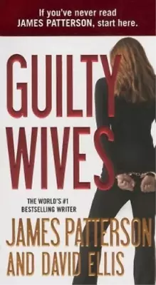 David Ellis James Patterson Guilty Wives (Paperback) • $11.83