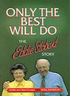 Only The Best Will Do: The Eddie Stobart StoryNoel Davidsonetc. • £2.47