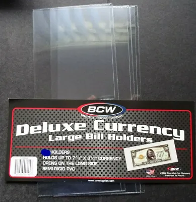 3 Loose BCW Deluxe Large Dollar Bill Currency Semi Rigid Holder Sleeve • $2.25