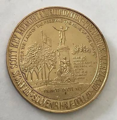 Francis Scott Key Frederick Maryland So Called Souvenir Half Dollar Coin Medal • $4.95