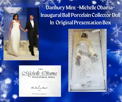 $49.95 • Buy DANBURY MINT-Porcelain MICHELLE OBAMA Inaugural Doll-Original Presentation Box