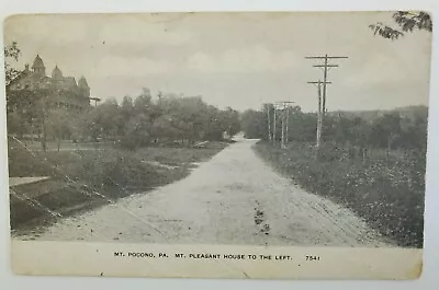 Mt. Pocono PA Mt. Pleasant House On Left Road Ahead 1907 Antique Postcard O40 • $7.95