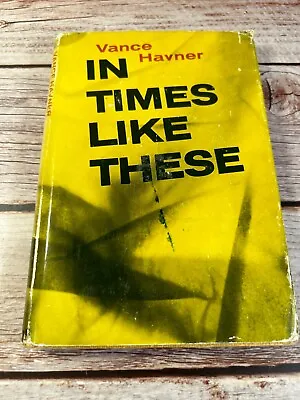 In Times Like These By Vance Havner • $18