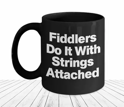 Fiddle Player Mug Fiddler Funny Gift Celtic Musician Blue Grass Strings Music • $25.97