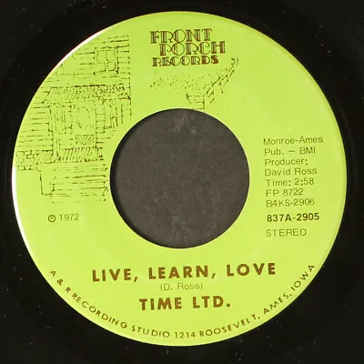 TIME LTD.: Live Learn Love / Taking Time FRONT PORCH 7  Single 45 RPM • $80