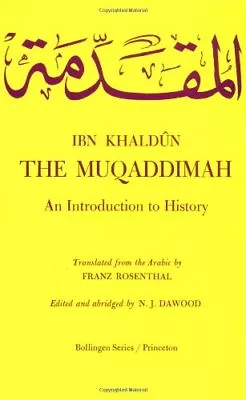 THE MUQADDIMAH: AN INTRODUCTION TO HISTORY By Ibn Khaldun **BRAND NEW** • $50.49