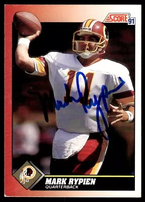 1991 Score IP Signed Auto Mark Rypien Washington Redskins #111 • $7.99