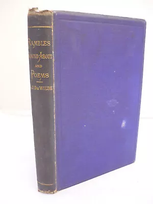 1872 - Rambles Roundabout And Poems - George James De Wilde - SIGNED HB  • £39.95