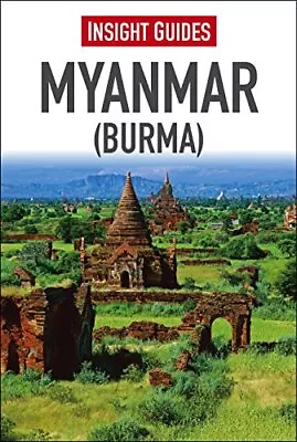 Insight Guides: Myanmar (Burma): Insight Guides 2015 By Gavin Thomas Book The • £2.62