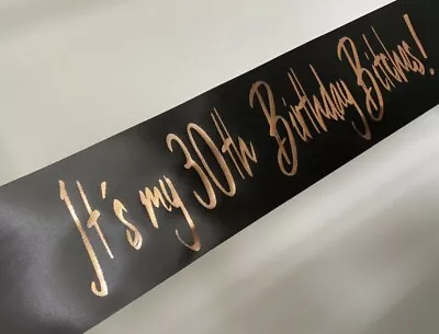 It's My 30th Birthday Bitches Sash Rose Gold Birthday Party Gift Sash UK SELLER • £3.95