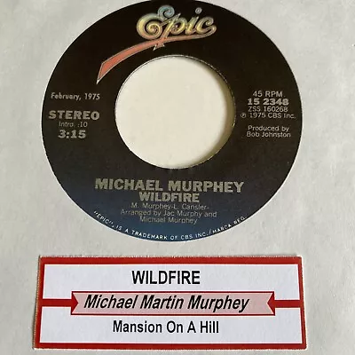 Michael Martin Murphey 45 Wildfire / Mansion On A Hill NEW Reissue Unplayed Pop • $4.99